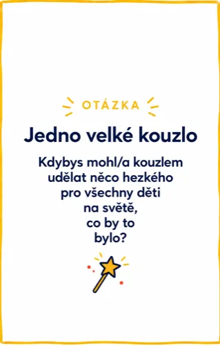 Karta, den 16, otázka: Jedno velké kouzlo