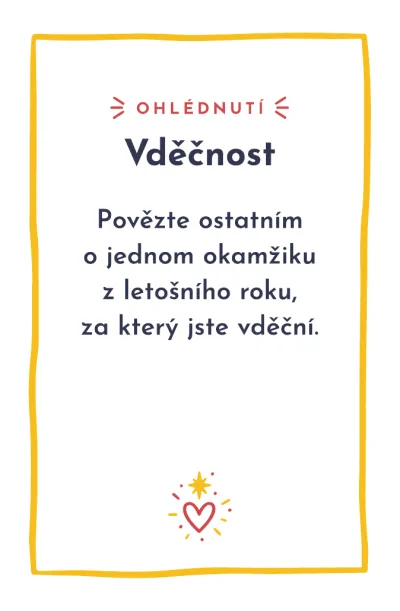 Karta, den 22, výzva Vděčnost: Povězte ostatním o jednom okamžiku z letošního roku, za který jste vděční.