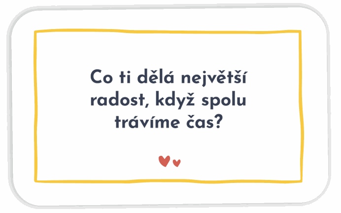 Karta s otázkou: Co ti dělá největší radost, když spolu trávíme čas?